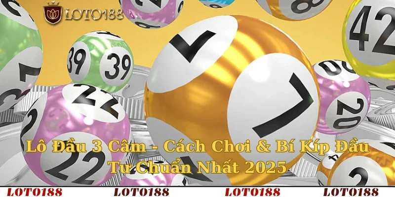 Lô đầu 3 câm